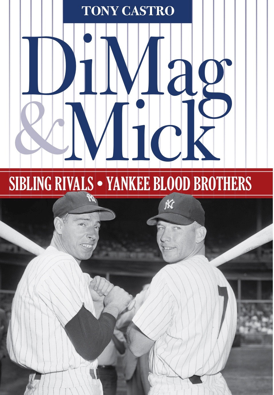 DiMag & Mick, Author Signed Hardcover